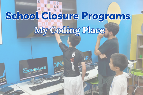 School Closure Day Camps: My Coding Place