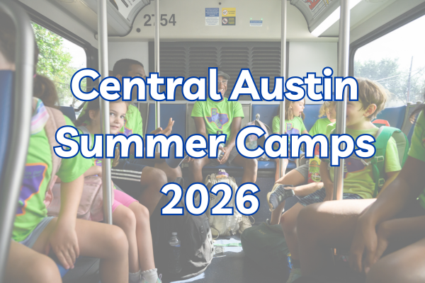 Summer Camps in Central Austin 2026
